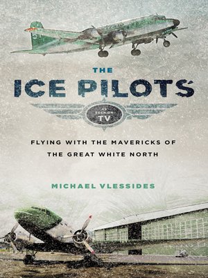 cover image of The Ice Pilots